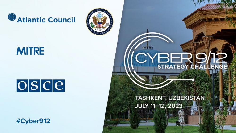 «Cyber   9/12 Strategy Challenge» kibertanlovi bo‘lib o‘tdi